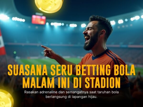 Taruhan Bola SBOBET: Strategi Menang Maksimal di Dunia Sportsbook