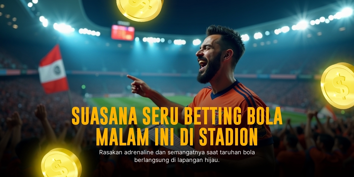 Taruhan Bola SBOBET: Strategi Menang Maksimal di Dunia Sportsbook